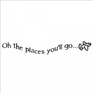 Oh the places you'll go 6