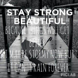Stay Strong And Beautiful ...