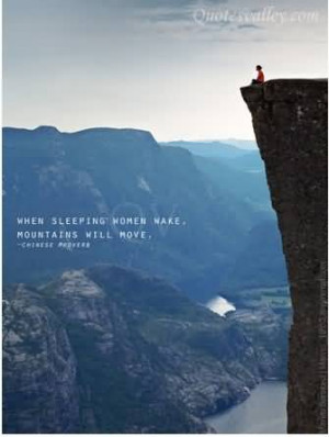 When Sleeping Woman Wake, Mountain Will Move- Chinese Proverb