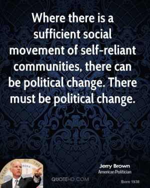 Where there is a sufficient social movement of self-reliant ...