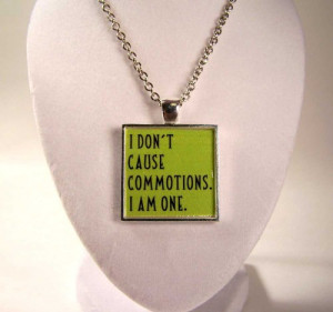 Wicked and Elphaba Quote Necklace - I Dont Cause Commotions