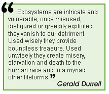 Ecosystems Gerald Durrell quote