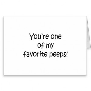 Favorite Peeps Sweet Sayings Design Cards