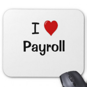 Payroll - I Love Payroll Motivational Quote Mousemat