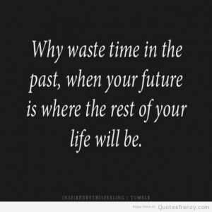 Quotes Inspiration Motivation future love Quotes