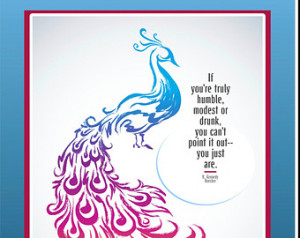 ... quote, inspirational quote, peacock pirint, peacock art, humor art