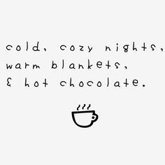 Replace 'hot chocolate' with 'good book' and we're set. More