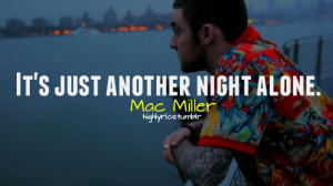 Related Pictures mac miller lyric