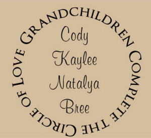 Grandchildren Complete Circle of Love Vinyl Wall Design