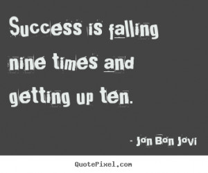 jon bon jovi success quote posters design your own quote picture here