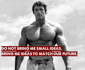 Arnold Motivational Quotes [with Pictures]