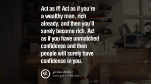 Act You Wealthy Man Rich...