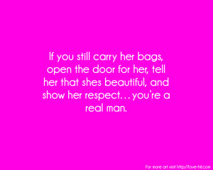 If you still carry her bags love quotes for her
