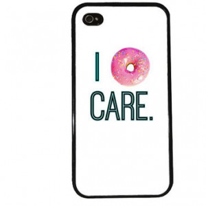 DoNut Care iPhone Case / Funny iPhone 4 Case Sprinkles iPhone 5 Case ...