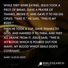 While they were eating, Jesus took a piece of bread, gave a prayer of ...