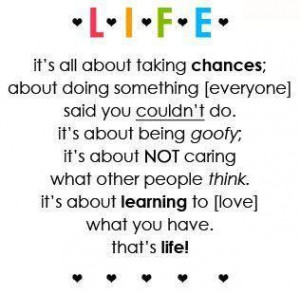 Life It’s All About Taking Chances