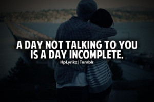 True story. I hate not talking to you...