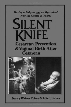 ... Knife: Cesarean Prevention and Vaginal Birth after Cesarean (VBAC