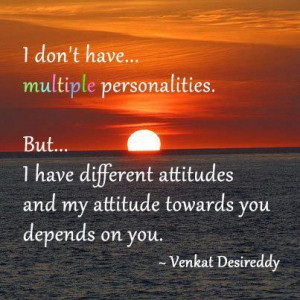 Don’t Have Multiple Personalities