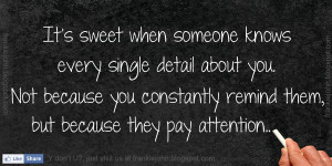 Pay Attention To Detail Quotes They pay attention.