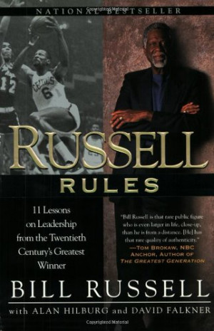 Russell Rules: 11 Lessons on Leadership From the Twentieth Century's ...