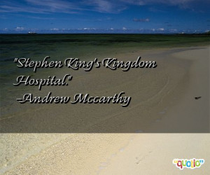 Stephen King's Kingdom Hospital .