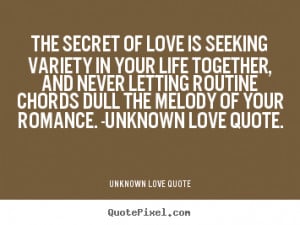 of your romance unknown love quote unknown love quote more love quotes ...