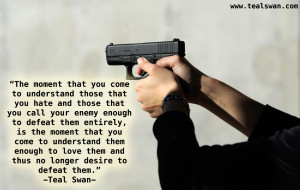 Gun Love Quotes Love Your Enemy Quote