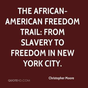 ... African-American Freedom Trail: From Slavery to Freedom in New York