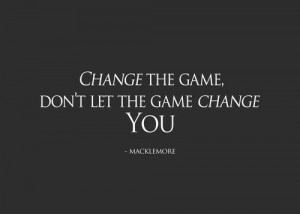 Change the game