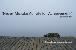 activity doesn't equal achievement quote wooden