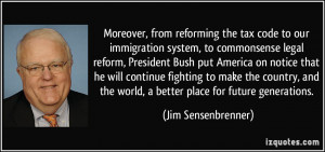code to our immigration system, to commonsense legal reform, President ...