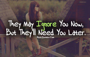 Ignore Quotes | Need You Later Ignore Quotes | Need You Later