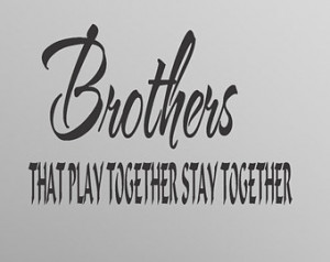 Brothers Wall Credited Quoteko