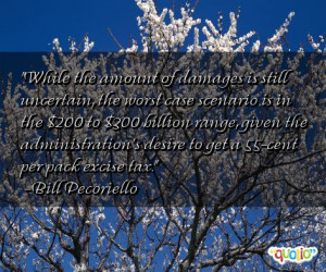 ... the administration's desire to get a 55-cent per pack excise tax