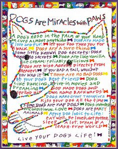 Dogs are indeed miracles with paws! Art: Susan Ariel Rainbow Kennedy ...