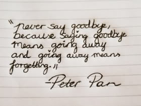 ... Means Going Away and Going Away Means Forgetting ~ Goodbye Quote