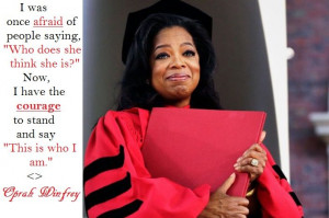 Oprah Winfrey Quotes: I was once afraid of people saying, 
