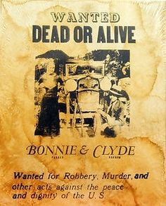 Wanted Dead or Alive Bonnie & Clyde More