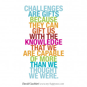 Challenges-are-gifts-David-Cuschieri-quotes-Happyness-Quote.jpg