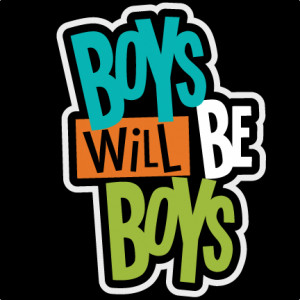 Boys Will Be Boys Title