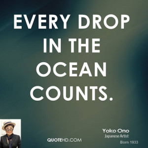 Every drop in the ocean counts.