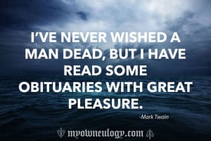 Mark Twain #quote #death #obituaries