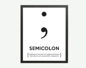Semicolon Black & White - Art Print - Punctuation Typography Poster ...