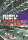 Bernard Tschumi Architecture In/of Motion Architecture In/of Motion