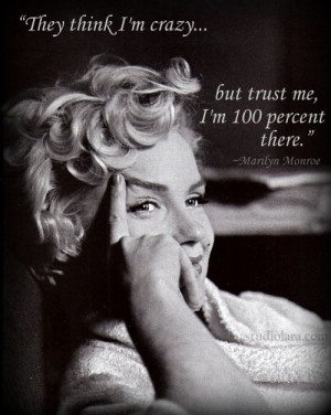 ... Marilyn Monroe'S, Celebrity Quotes, Monroe'S Quotes, Crazy But Trust