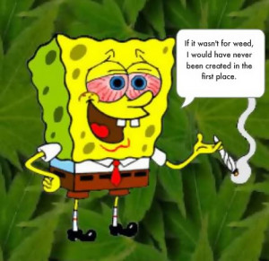 Spongebob Funny Weed Quotes