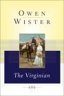 Start by marking “The Virginian: A Horseman of the Plains” as Want ...