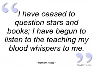 have ceased to question stars and books hermann hesse