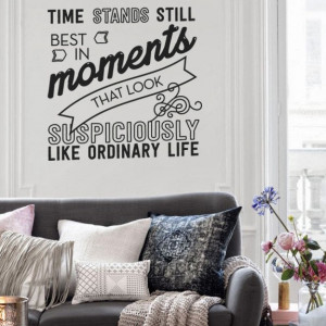 Time Stands Still Best: Cool and Creative Inspiring Quote Wall Decal